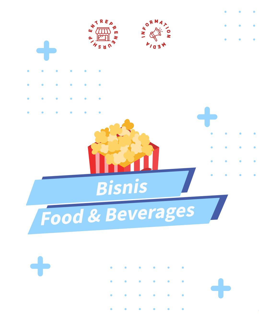 BISNIS FOOD & BEVERAGES – Himpunan Mahasiswa Sistem Informasi ITS