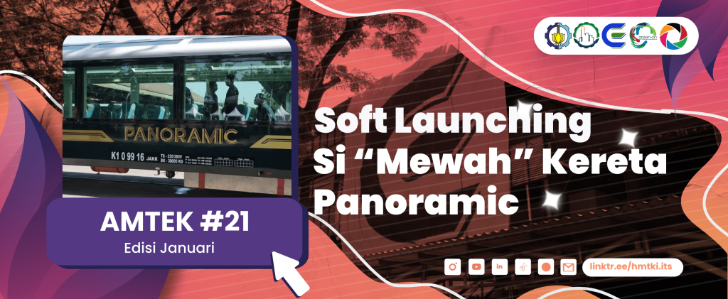 Soft Launching Si “Mewah” Kereta Panoramic