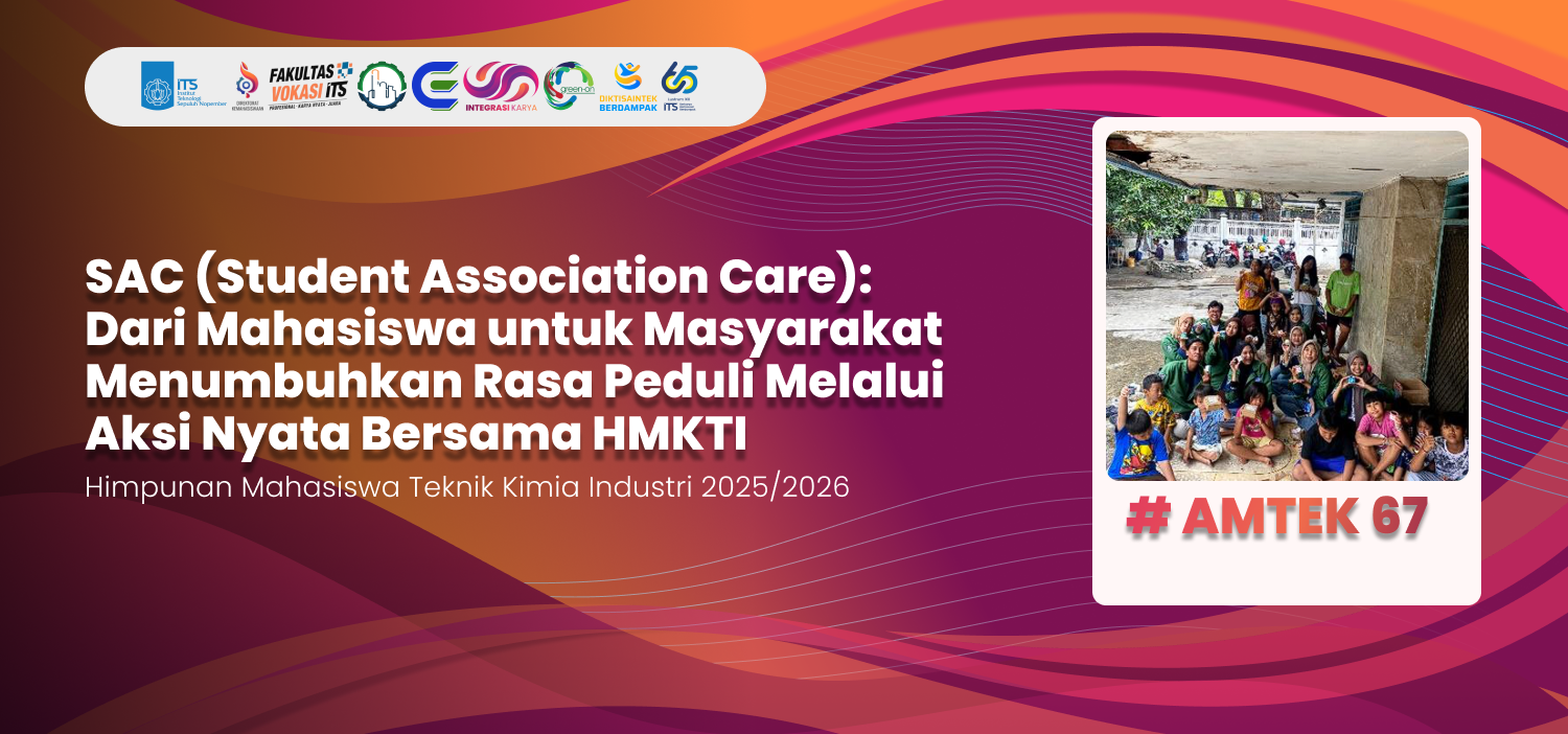 SAC (Student Association Care): Dari Mahasiswa untuk Masyarakat Menumbuhkan Rasa Peduli Melalui Aksi Nyata Bersama HMKTI